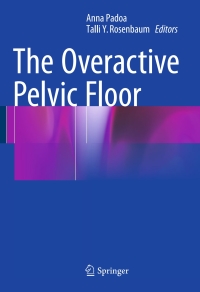 Cover image: The Overactive Pelvic Floor 9783319221496