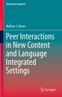 Cover image: Peer Interactions in New Content and Language Integrated Settings 9783319222189