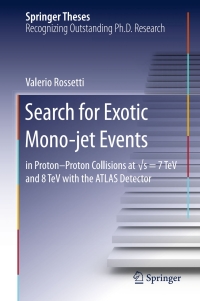 表紙画像: Search for Exotic Mono-jet Events 9783319222240