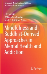 Cover image: Mindfulness and Buddhist-Derived Approaches in Mental Health and Addiction 9783319222547