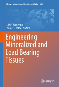 صورة الغلاف: Engineering Mineralized and Load Bearing Tissues 9783319223445