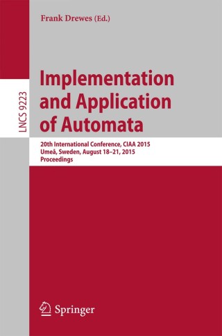 Omslagafbeelding: Implementation and Application of Automata 9783319223599