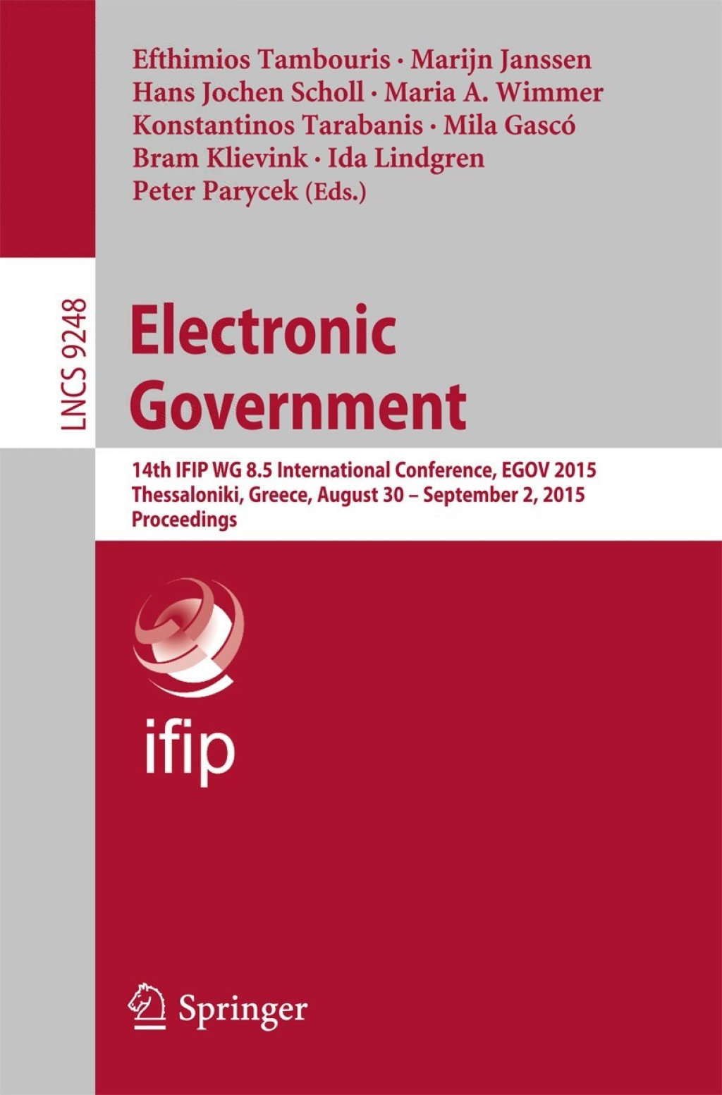 Electronic Government 14th IFIP WG 8.5 International Conference, EGOV 2015, Thessaloniki, Greece, August 30 — September 2, 2015, Proceedings