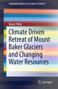 Titelbild: Climate Driven Retreat of Mount Baker Glaciers and Changing Water Resources 9783319226040