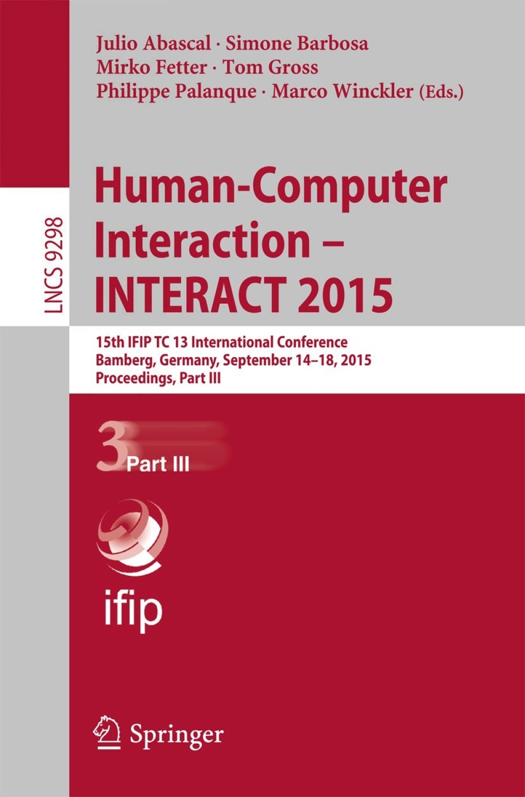 Human-Computer Interaction – INTERACT 2015 15th IFIP TC 13 International Conference, Bamberg, Germany, September 14-18, 2015, Proceedings, Part III