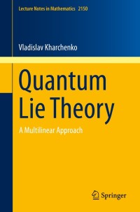 Immagine di copertina: Quantum Lie Theory 9783319227030