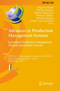 Imagen de portada: Advances in Production Management Systems: Innovative Production Management Towards Sustainable Growth 9783319227559
