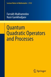 Imagen de portada: Quantum Quadratic Operators and Processes 9783319228365