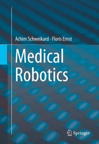 Titelbild: Medical Robotics 9783319228907