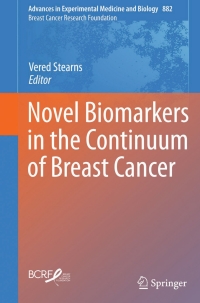 صورة الغلاف: Novel Biomarkers in the Continuum of Breast Cancer 9783319229089