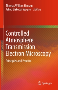 Cover image: Controlled Atmosphere Transmission Electron Microscopy 9783319229874