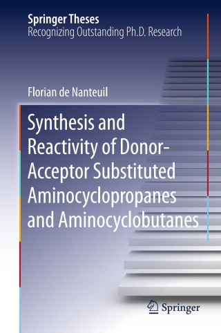 Cover image: Synthesis and Reactivity of Donor-Acceptor Substituted Aminocyclopropanes and Aminocyclobutanes 9783319230054