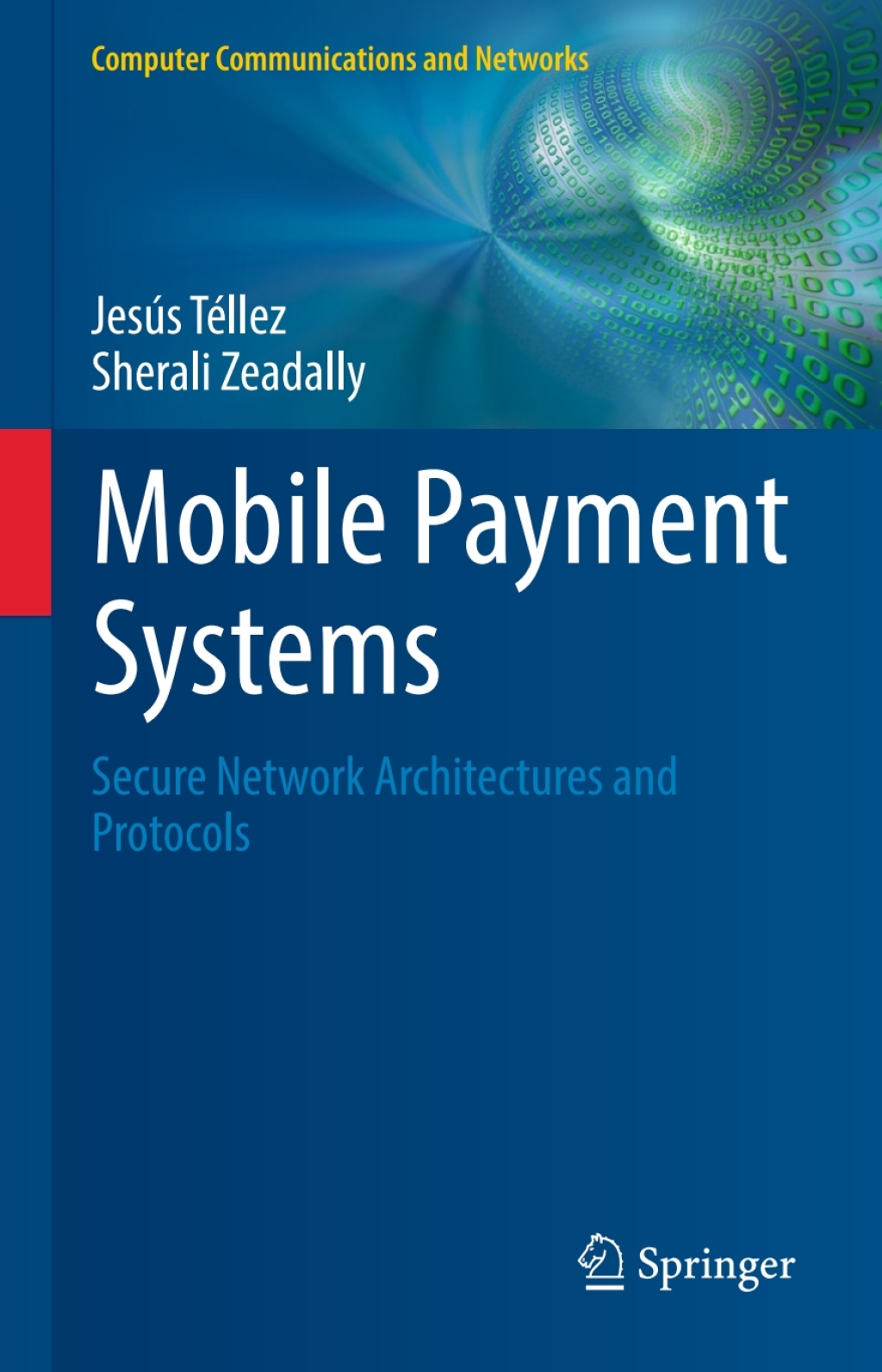 Mobile Payment Systems Secure Network Architectures and Protocols