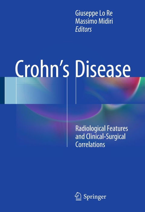 Crohn’s Disease: Radiological Features and Clinical-Surgical Correlations - FULL INSTANT DOWNLOAD | PDF DOCX EPUB