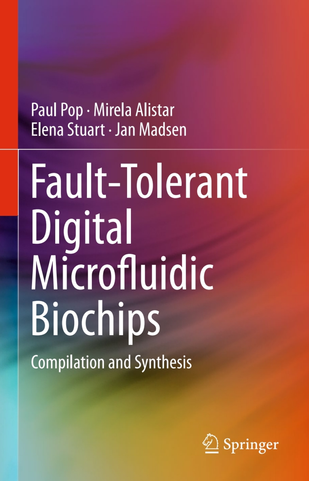 Fault-Tolerant Digital Microfluidic Biochips Compilation and Synthesis