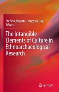 صورة الغلاف: The Intangible Elements of Culture in Ethnoarchaeological Research 9783319231525