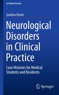 Imagen de portada: Neurological Disorders in Clinical Practice 9783319231679