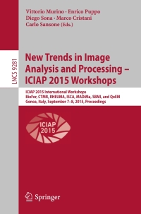 Cover image: New Trends in Image Analysis and Processing -- ICIAP 2015 Workshops 9783319232218