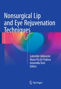 Cover image: Nonsurgical Lip and Eye Rejuvenation Techniques 9783319232690