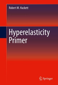 Cover image: Hyperelasticity Primer 9783319232720
