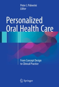 صورة الغلاف: Personalized Oral Health Care 9783319232966