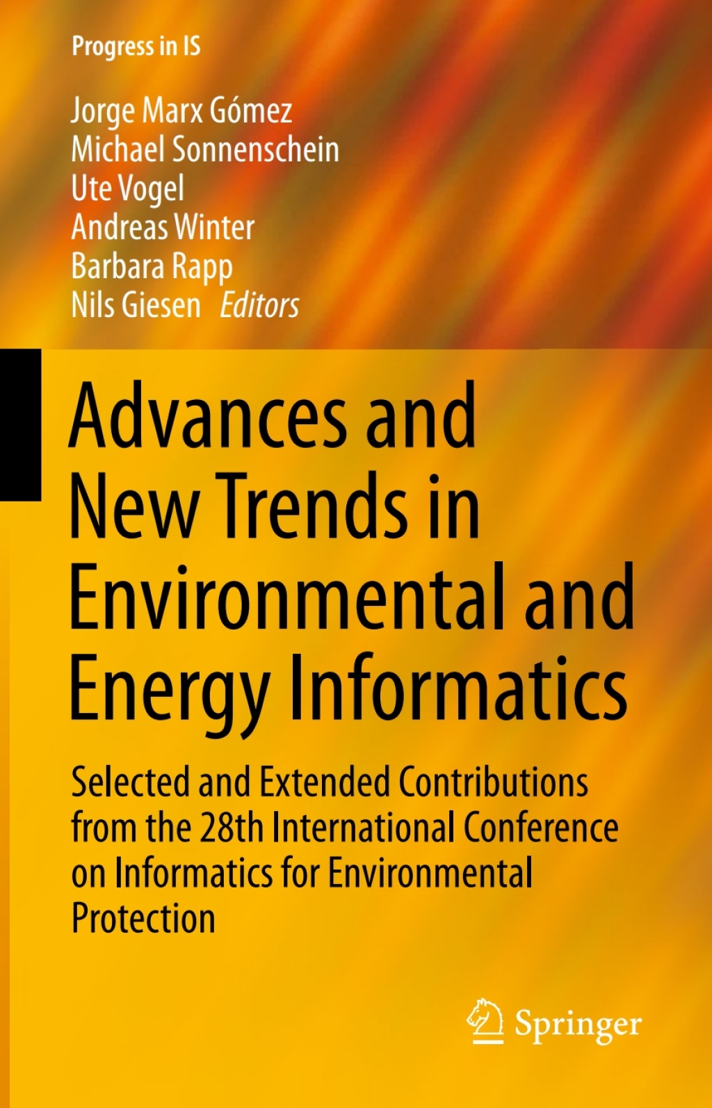 Advances and New Trends in Environmental and Energy Informatics Selected and Extended Contributions from the 28th International Conference on Informatics for Environmental Protection