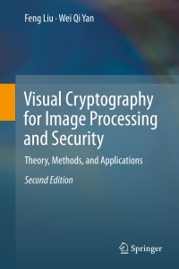 Cover image: Visual Cryptography for Image Processing and Security 2nd edition 9783319234724