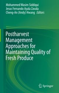 表紙画像: Postharvest Management Approaches for Maintaining Quality of Fresh Produce 9783319235813