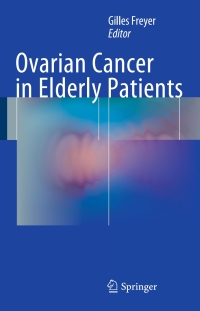 Cover image: Ovarian Cancer in Elderly Patients 9783319235875