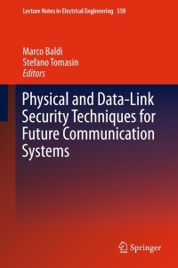 Imagen de portada: Physical and Data-Link Security Techniques for Future Communication Systems 9783319236087