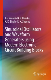 Imagen de portada: Sinusoidal Oscillators and Waveform Generators using Modern Electronic Circuit Building Blocks 9783319237114