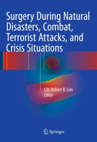 Cover image: Surgery During Natural Disasters, Combat, Terrorist Attacks, and Crisis Situations 9783319237176