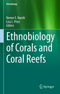Immagine di copertina: Ethnobiology of Corals and Coral Reefs 9783319237626