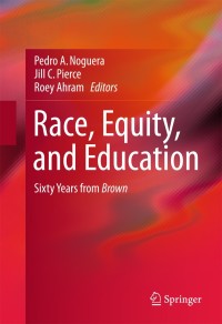 表紙画像: Race, Equity, and Education 9783319237718