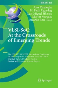 Cover image: VLSI-SoC: At the Crossroads of Emerging Trends 9783319237985
