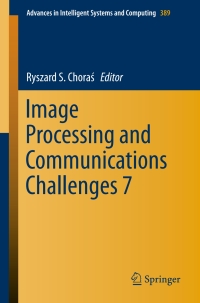 Imagen de portada: Image Processing and Communications Challenges 7 9783319238135