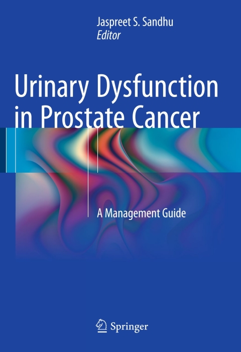 Urinary Dysfunction in Prostate Cancer: A Management Guide - FULL INSTANT DOWNLOAD | PDF DOCX EPUB