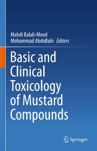 Cover image: Basic and Clinical Toxicology of Mustard Compounds 9783319238739