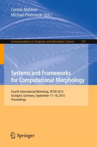 Immagine di copertina: Systems and Frameworks for Computational Morphology 9783319239781