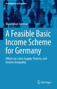 Imagen de portada: A Feasible Basic Income Scheme for Germany 9783319240626