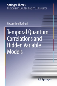 Omslagafbeelding: Temporal Quantum Correlations and Hidden Variable Models 9783319241678