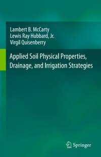 表紙画像: Applied Soil Physical Properties, Drainage, and Irrigation Strategies. 9783319242248