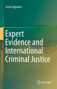 Cover image: Expert Evidence and International Criminal Justice 9783319243382