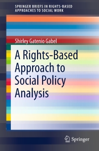 Cover image: A Rights-Based Approach to Social Policy Analysis 9783319244105