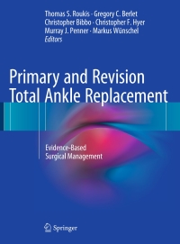 Imagen de portada: Primary and Revision Total Ankle Replacement 9783319244136