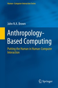 Cover image: Anthropology-Based Computing 9783319244198