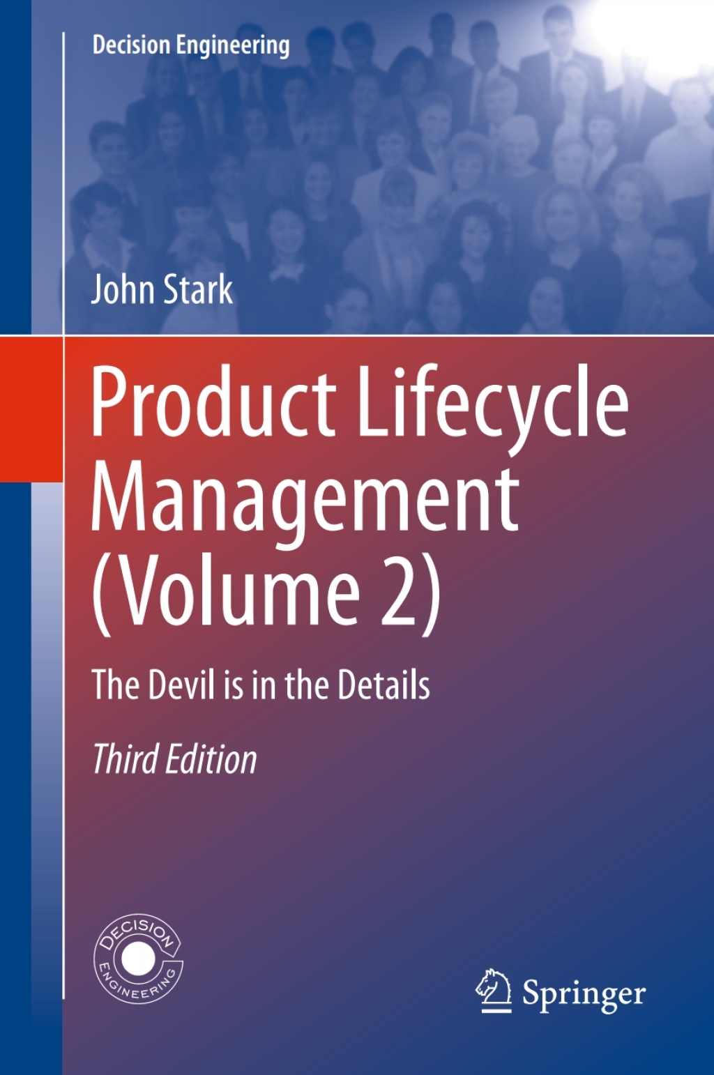 Product Lifecycle Management (Volume 2) The Devil is in the Details 3rd Edition