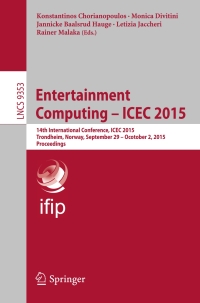 صورة الغلاف: Entertainment Computing - ICEC 2015 9783319245881
