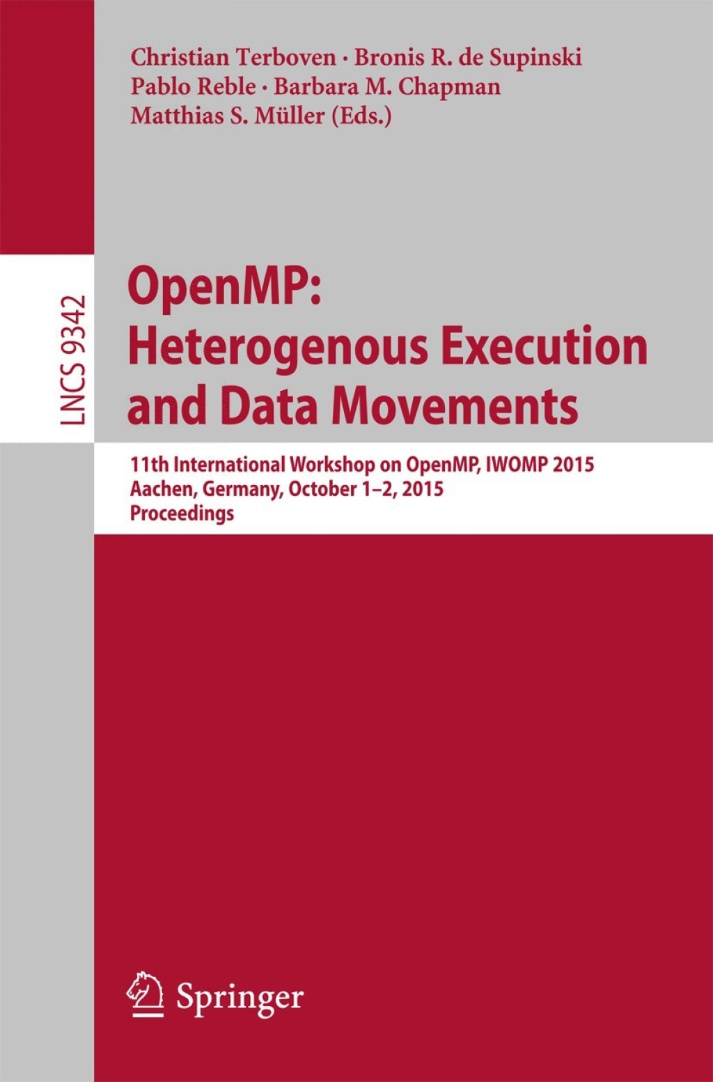 OpenMP: Heterogenous Execution and Data Movements 11th International Workshop on OpenMP, IWOMP 2015, Aachen, Germany, October 1-2, 2015, Proceedings