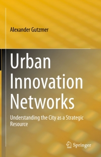 Cover image: Urban Innovation Networks 9783319246222